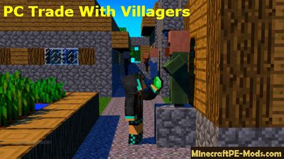 PC Trade With Villagers Mod For MCPE 1.2.0, 1.1.5, 1.1.4, 1.1.0