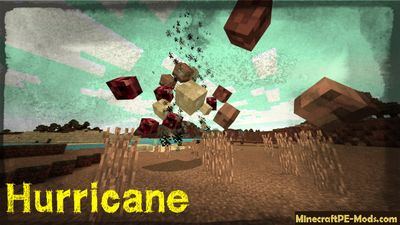 Hurricane Minecraft PE Mod / Addon 1.2.0, 1.1.5, 1.1.4, 1.1.0