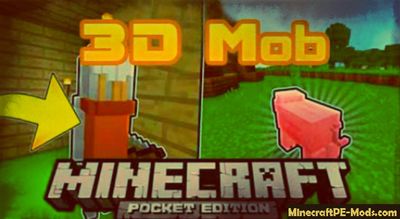 Upgrade Mobs To 3D Minecraft PE Texture Pack 1.2.0, 1.1.5, 1.1.0