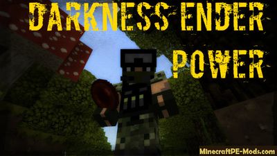 Darkness Ender Power Minecraft PE Mod 1.2.0, 1.1.5, 1.1.4