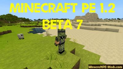 Minecraft PE 1.2 Beta 7 Testing - ver. 1.2.0.22 Download