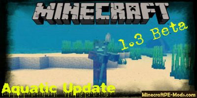 Download Minecraft PE Beta Build 1.3.0 Aquatic Update