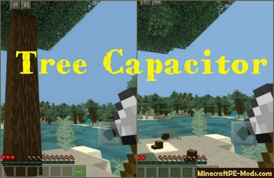Tree Capacitor - Lumberjack Mod/Addon Minecraft PE 1.12, 1.11.4