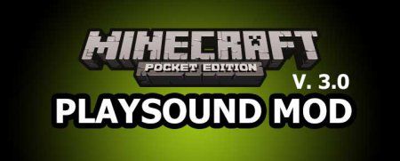 Playsound V3 0 Mod For Minecraft Pe 0 9 5 0 10 4 Download