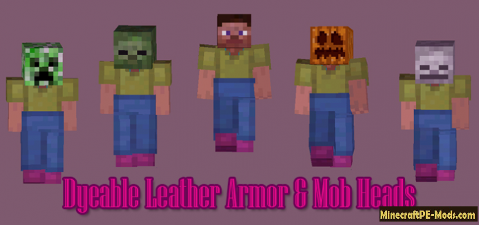 Dyeable Leather Armor Mob Heads Mod For Minecraft Pe 0 11 1 0 11 0 Download