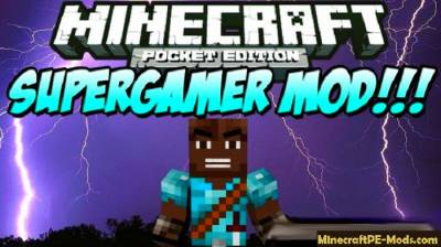 SuperGamer Mod For Minecraft PE