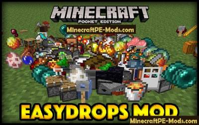 EasyDrops Mod For Minecraft PE 1.1.0.55, 1.1.0, 1.0.9, 1.0.8