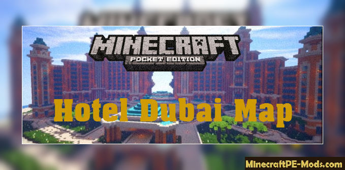 Hotel Dubai City - Creation Map For Minecraft PE 1.11, 1 