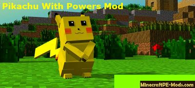 Pikachu With Powers Mod For MCPE 1.2.0, 1.1.5, 1.1.4, 1.1.0