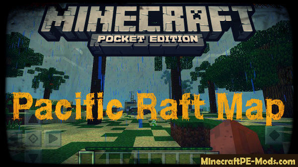 Pacific Raft Map For Minecraft Pe Ios Android 1 16 40 1 16 20 Download