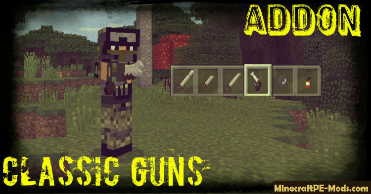 Classic Guns Minecraft Pe Addon 1 16 40 1 16 Download
