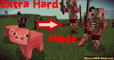 Extra Hard Mode Minecraft PE Mod / Addon 1.2.0, 1.1.5, 1.1.4