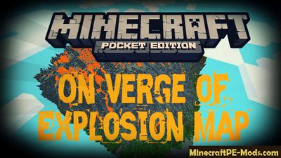 On Verge of Explosion Minecraft PE Map