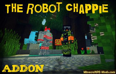The Robot Chappie Minecraft PE Addon