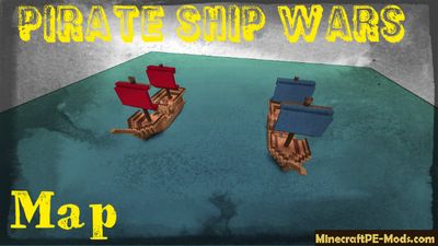 Pirate Ship Wars Minecraft PE Map & Addon