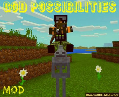God Possibilities Minecraft PE Mod 1.2.0, 1.1.5, 1.1.4, 1.1.0