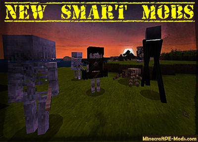 New Smart Mobs Minecraft PE Mod 1.2.0, 1.1.5, 1.1.4, 1.1.0