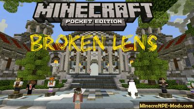 Broken Lens - All Mods Minecraft PE Server