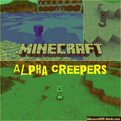 Alpha Creepers Minecraft PE Bedrock Mod 1.2.10, 1.2.9