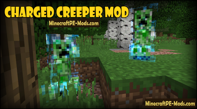 Charged Creeper Addon for Minecraft PE 1.11, 1.10.0, 1.9.0 