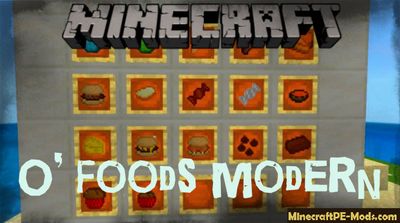 O’ Foods Modern Craft Minecraft PE Mod/Addon 1.12.0.2