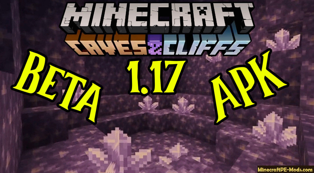 Download Minecraft Pe Beta 1 17 40 20 Mcpe Apk Cave Update