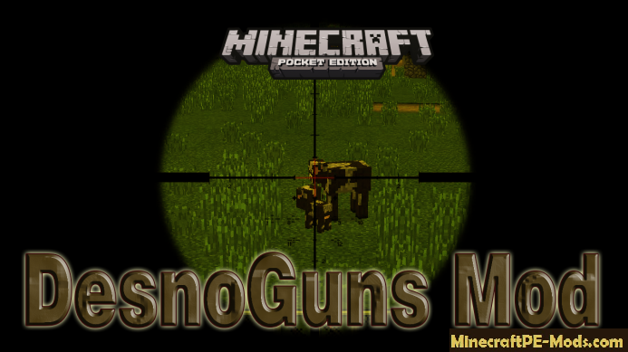 Desno Guns Minecraft PE Mod 1.7.0, 1.6.1, 1.5.3, 1.4.4 