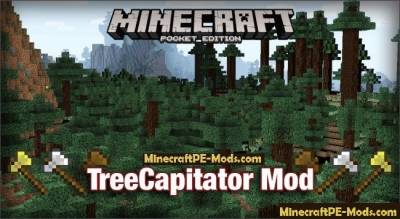 TreeCapitator Minecraft PE Mod 1.4.2, 1.2.13, 1.2.11, 1.2.10
