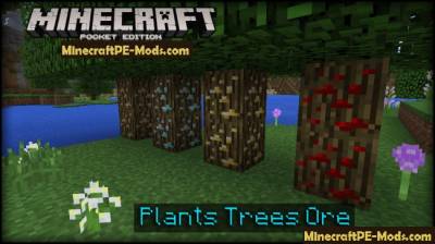 Plants Trees Ore Minecraft PE Mod 1.2.9, 1.2.8, 1.2.7, 1.2.6