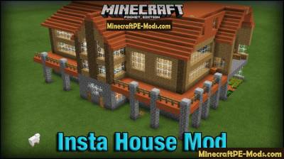 Insta House Mod For Minecraft PE 1.2.9, 1.2.8, 1.2.7, 1.2.6